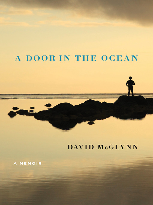 Title details for A Door in the Ocean by David McGlynn - Available